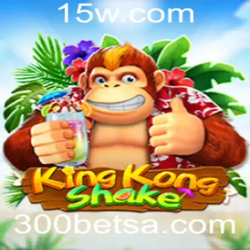 KingKongShake: Descubra o Excitante Mundo do Jogo de Apostas 300 Bet