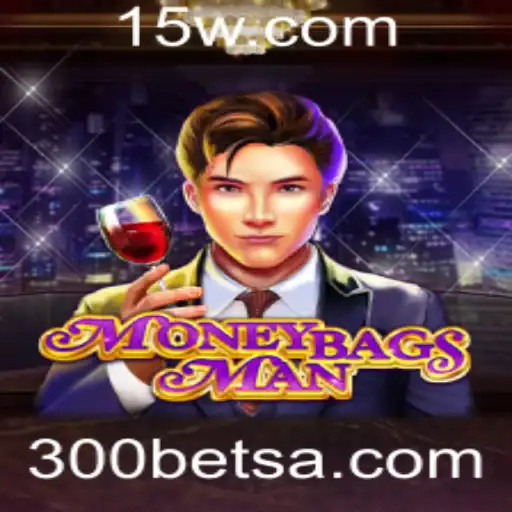Desvendando MoneybagsMan: O Jogo de Apostas 300 Bet
